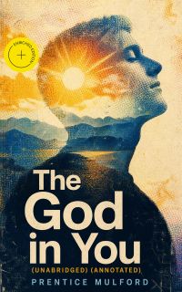 The God in You (Unabridged) (Annotated)
