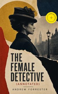 The Female Detective (Annotated)