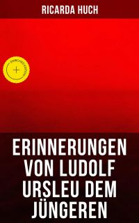 Erinnerungen von Ludolf Ursleu dem Jüngeren