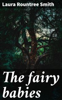 The fairy babies