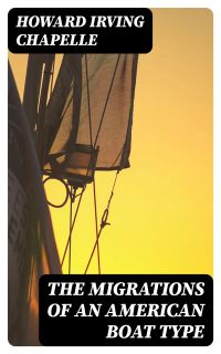 The Migrations of an American Boat Type