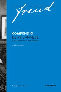 Compêndio de psicanálise e outros escritos inacabados