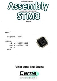 Programação Em  Assembly Para O Microcontrolador Stm8 Volume I