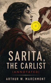 Sarita, the Carlist (Annotated)
