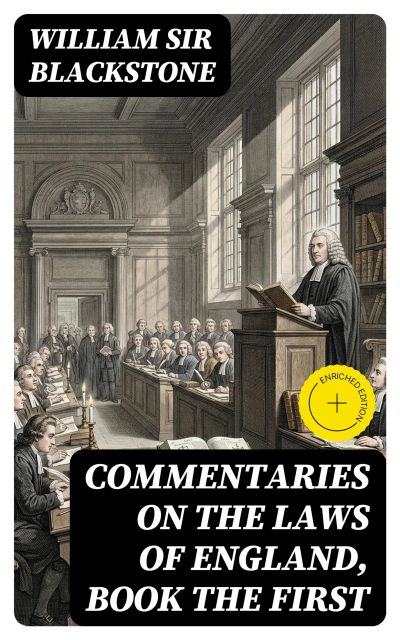 Commentaries on the Laws of England, Book the First