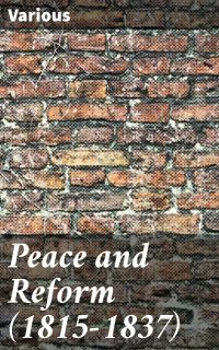 Peace and Reform (1815-1837)