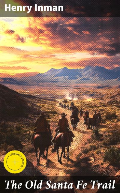 The Old Santa Fe Trail