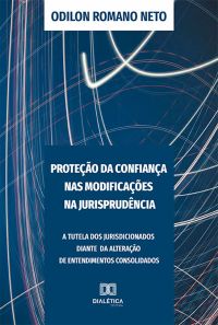 Proteção da Confiança nas Modificações na Jurisprudência