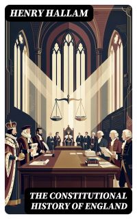 The Constitutional History of England