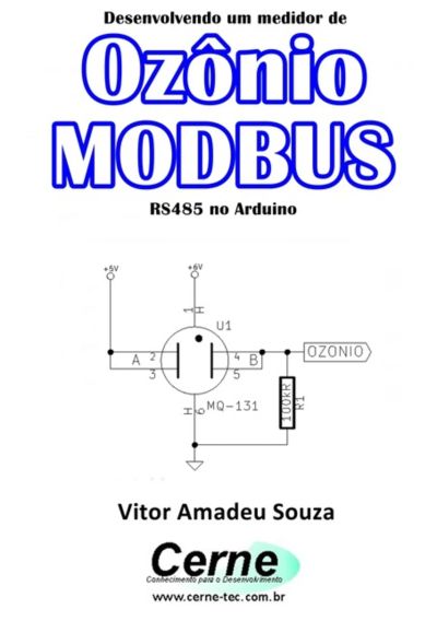 Desenvolvendo Um Medidor De Ozônio Modbus Rs485 No Arduino