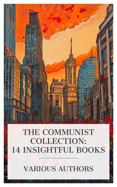 The Communist Collection: 14 Insightful Books