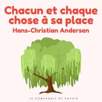 Chacun et chaque chose à sa place