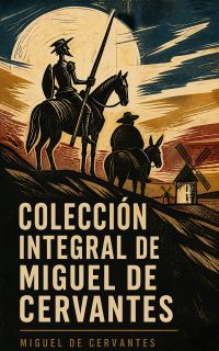 Colección integral de Miguel de Cervantes