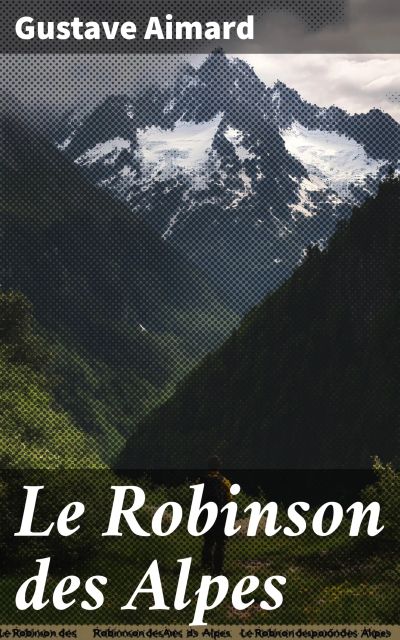Le Robinson des Alpes