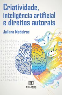 Criatividade, inteligência artificial e direitos autorais