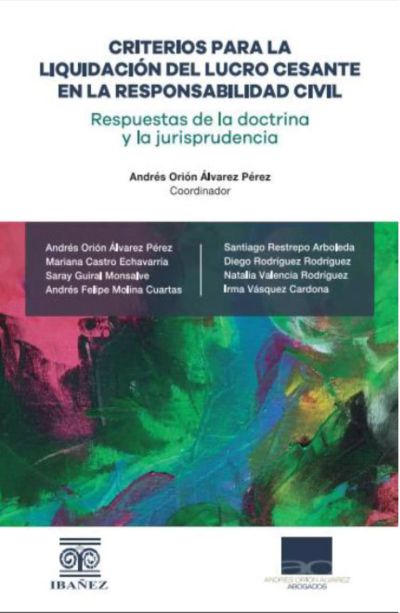 Criterios para la liquidación del lucro cesante en la responsabilidad civil