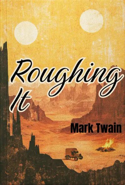 Roughing It