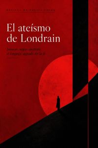 El ateísmo de Londrain