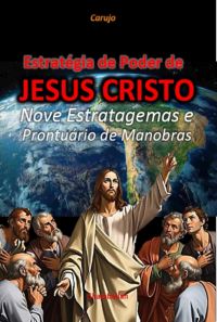Estratégia De Poder De Jesus Cristo