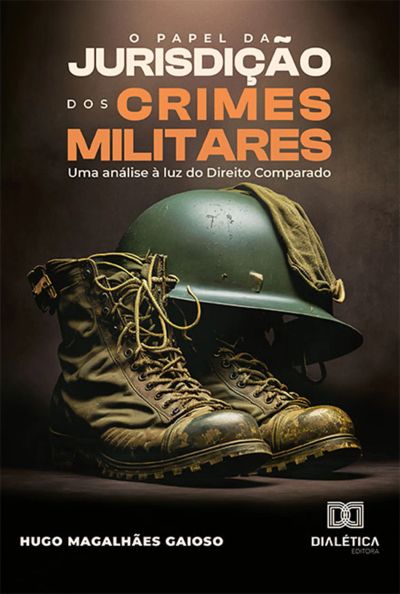 O Papel da Jurisdição dos Crimes Militares