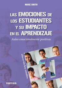 Las emociones de los estudiantes y su impacto en el aprendizaje