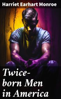 Twice-born Men in America