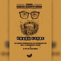 Os anos dourados do dourado de rio, O momento Piauí & O pé de galinha