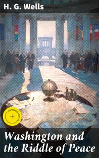 Washington and the Riddle of Peace