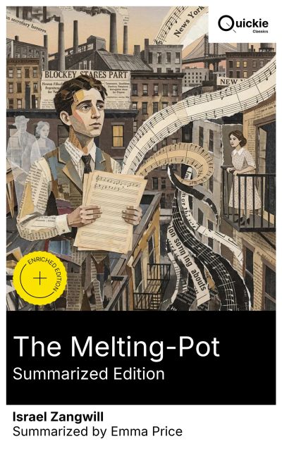 The Melting-Pot (Summarized Edition)