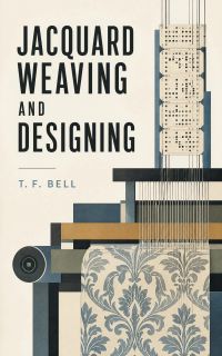 Jacquard Weaving and Designing