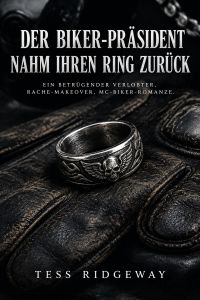 Der Biker-Präsident nahm ihren Ring zurück
