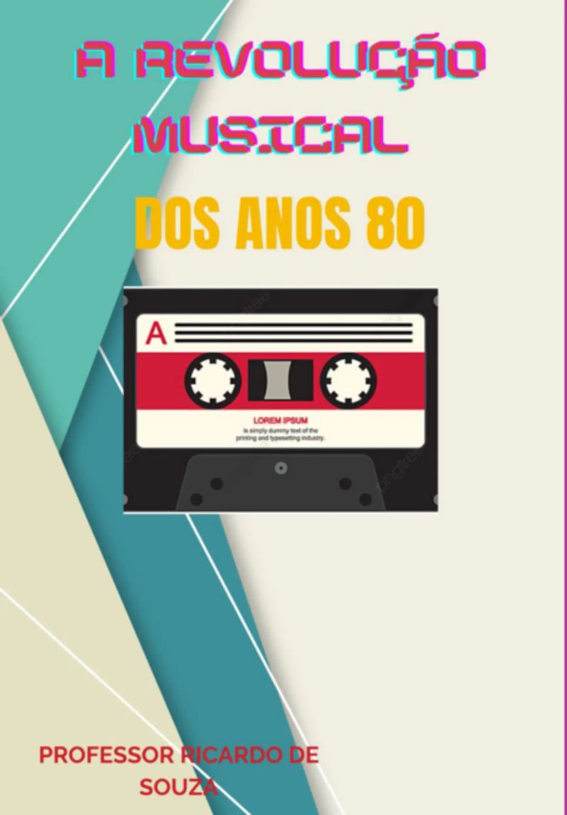 A Revolução Musical Dos Anos 80