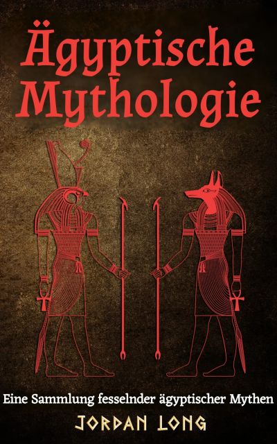 Ägyptische Mythologie
