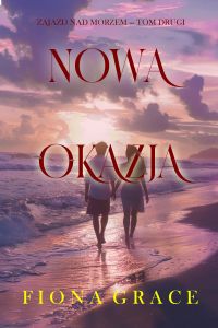 Nowa okazja (Zajazd nad morzem — Tom drugi)