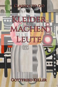 G. Keller: Kleider machen Leute
