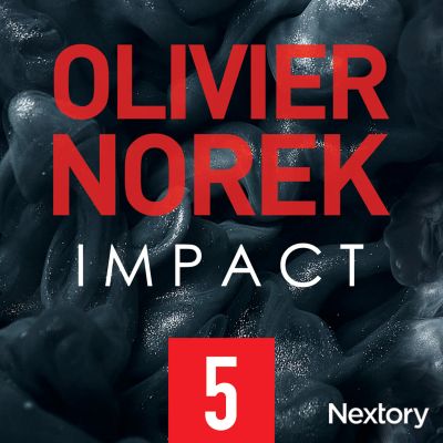Impact, la série audio - Episode 5