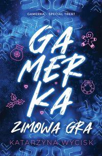 Gamerka. Zimowa gra