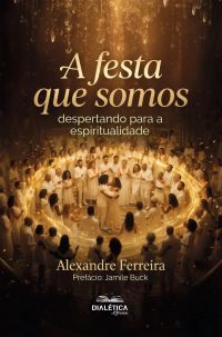 A Festa que Somos
