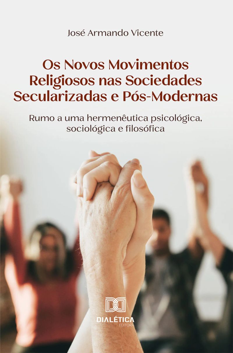 Os Novos Movimentos Religiosos nas Sociedades Secularizadas e Pós-Modernas