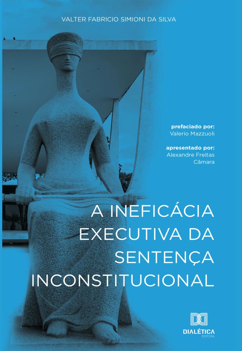 A Ineficácia Executiva da Sentença Inconstitucional