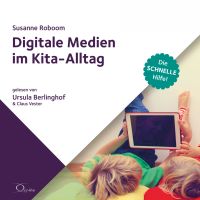 Digitale Medien im Kita-Alltag
