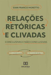 Relações retóricas e clivadas conclusivas e não conclusivas