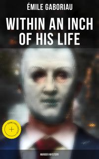 Within an Inch of His Life (Murder Mystery)