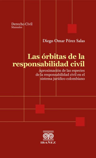 Las órbitas de la responsabilidad civil