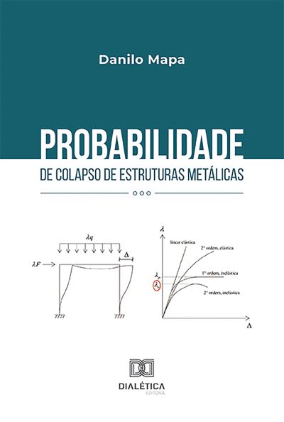 Probabilidade de colapso de estruturas metálicas