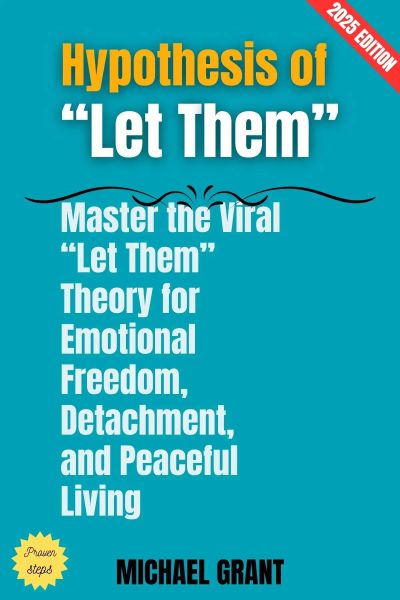 Hypothesis of "Let Them