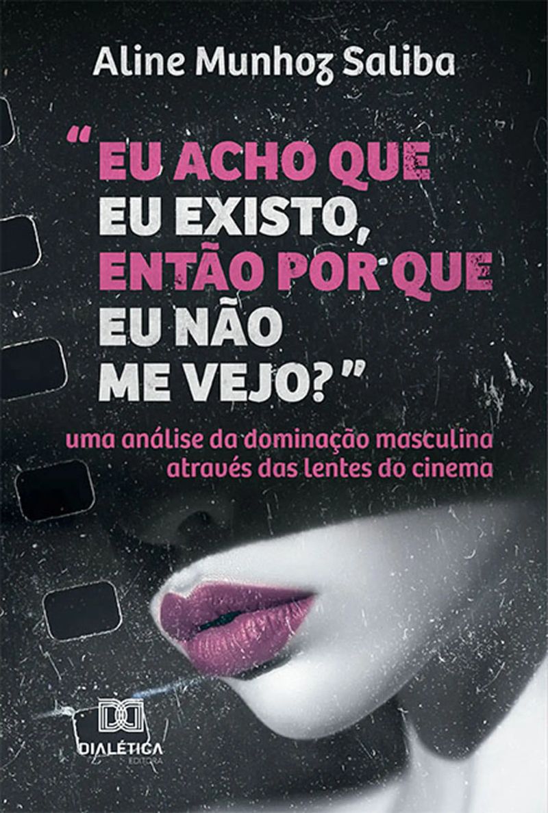 "Eu acho que eu existo, então por que eu não me vejo?"