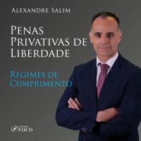 Direito Penal - 9.⁠ ⁠Penas Privativas de Liberdade - Regimes de Cumprimento