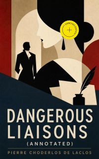 Dangerous Liaisons (Annotated)