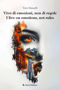 Vivo di emozioni, non di regole - I live on emotions, not rules